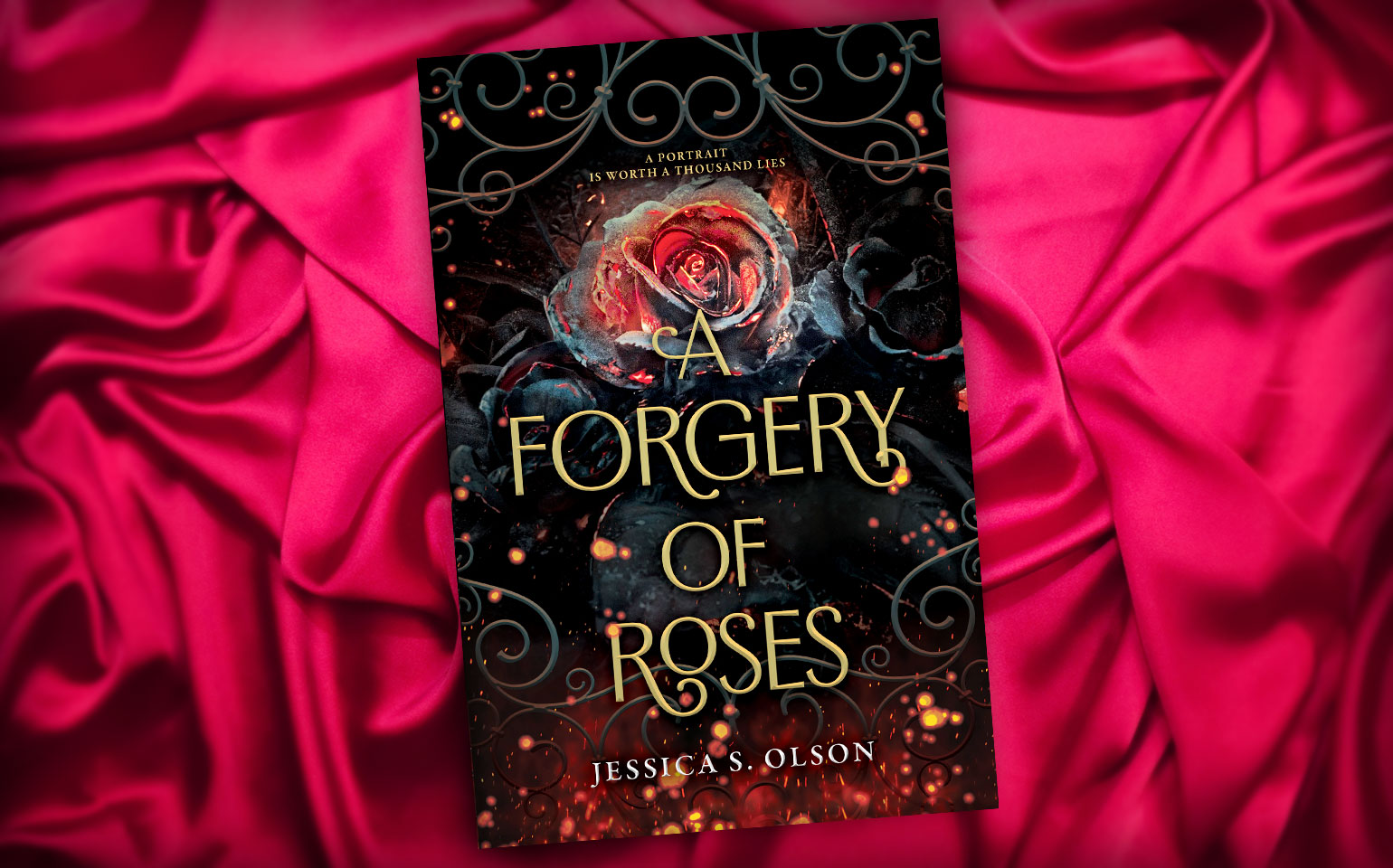 The cover of Jessica S. Olson's A Forgery of Roses is shown.