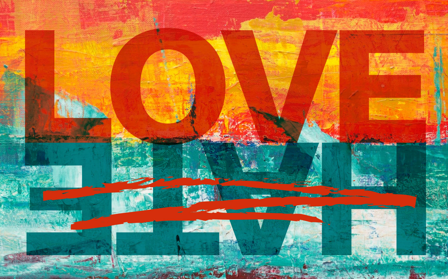 A graphic shows the words "love" and "hate" above and below each other.