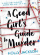 The cover of A Good Girl's Guide to Murder is shown.
